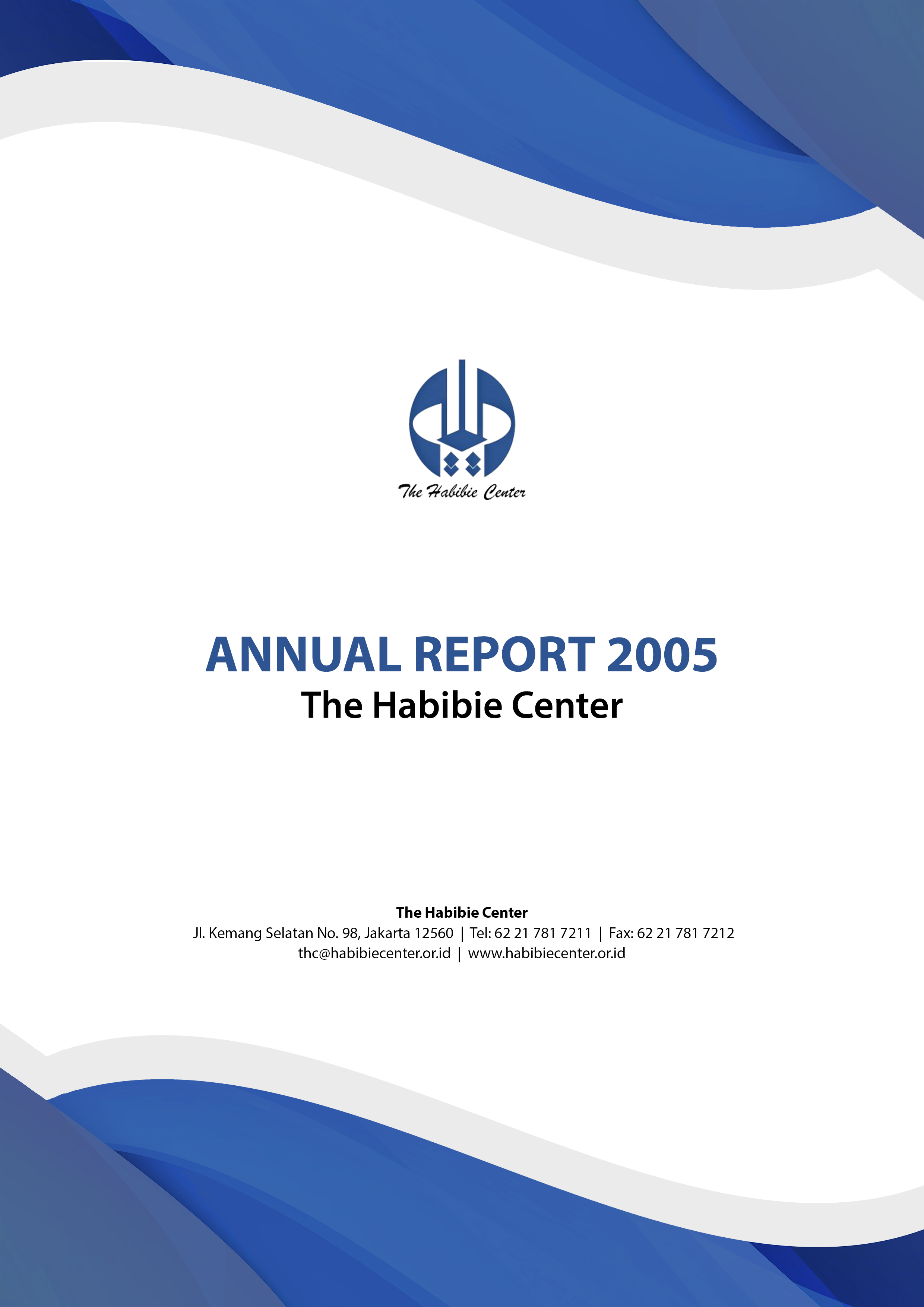 The Habibie Center Annual Report 2005
