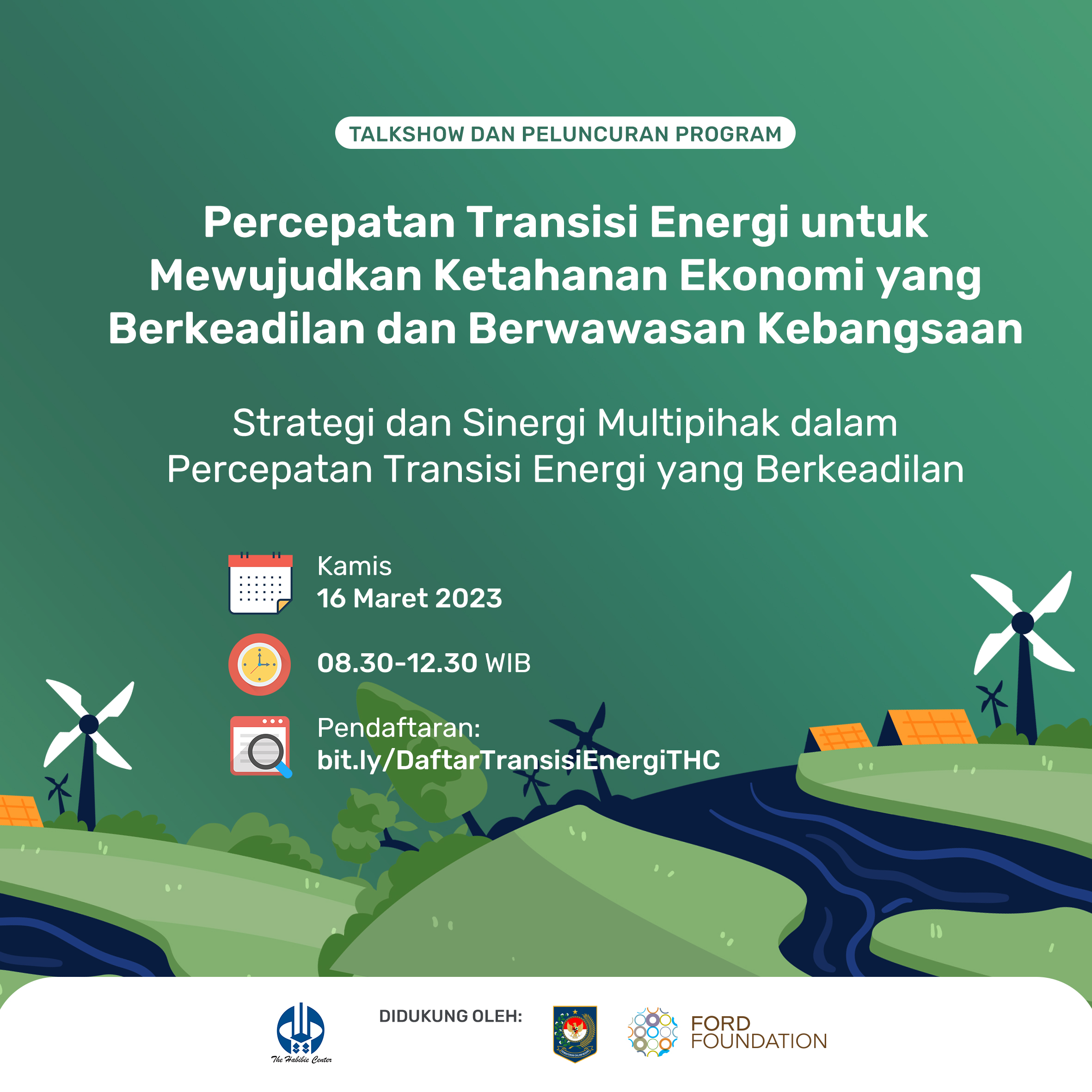 Talkshow dan Peluncuran Program Percepatan Transisi Energi untuk Mewujudkan Ketahanan Ekonomi yang Berkeadilan dan Berwawasan Kebangsaan